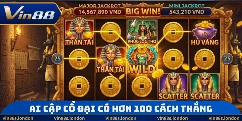 Ai Cập Cổ Đại có hơn 100 cách thắngAi Cập Cổ Đại có hơn 100 cách thắng