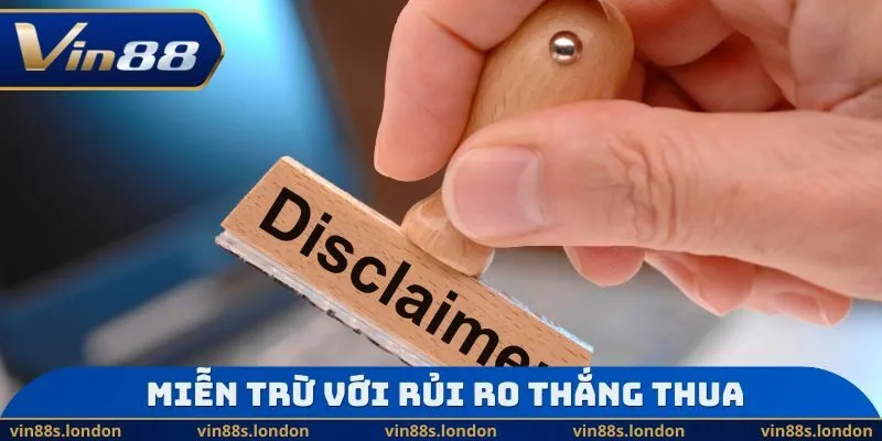 Miễn trừ với rủi ro thắng thua